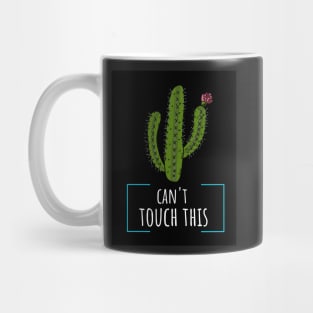 Can't Touch This Mug